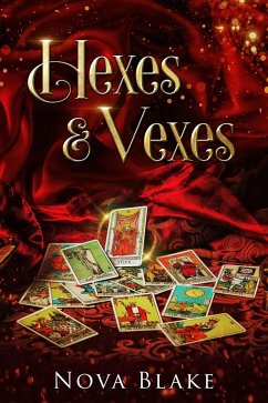 Hexes & Vexes (eBook, ePUB) - Blake, Nova