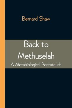 Back to Methuselah - Shaw, Bernard
