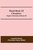 Hand-Book Of Chemistry; Organic Chemistry (Volume IX)