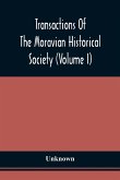 Transactions Of The Moravian Historical Society (Volume I)