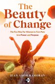 The Beauty of Change (eBook, ePUB)