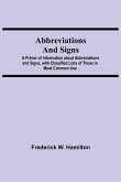 Abbreviations and Signs; A Primer of Information about Abbreviations and Signs, with Classified Lists of Those in Most Common Use