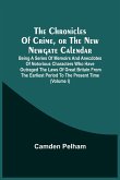 The Chronicles Of Crime, Or The New Newgate Calendar. Being A Series Of Memoirs And Anecdotes Of Notorious Characters Who Have Outraged The Laws Of Great Britain From The Earliest Period To The Present Time (Volume I)