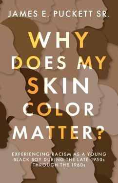 Why Does My Skin Color Matter? - Puckett Sr., James E.