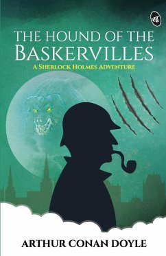 The Hound of the Baskervilles - A Sherlock Holmes Adventure - Doyle, Arthur Conan