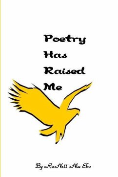 Poetry Has Raised Me - Ebo, Runett Nia