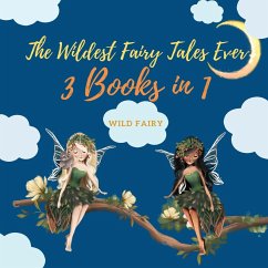 The Wildest Fairy Tales Ever - Fairy, Wild