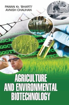 AGRICULTURE AND ENVIRONMENTAL BIOTECHNOLOGY - Bharti, Pawan Kumar