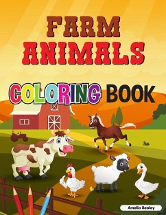 Cute Farm Animals Coloring Book For Toddlers - Sealey, Amelia
