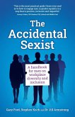 The Accidental Sexist