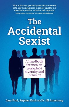 The Accidental Sexist - Ford, Gary; Koch, Stephen; Armstrong, Jill