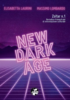 NEW DARK AGE (Zoltar n.1) - Lombardo, Elisabetta Laurini - Massimo