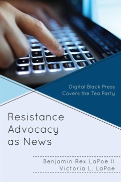 Resistance Advocacy as News - Lapoe, Benjamin Rex; Lapoe, Victoria L.