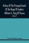 History Of The Principal Events Of The Reign Of Frederic William Ii., King Of Prussia