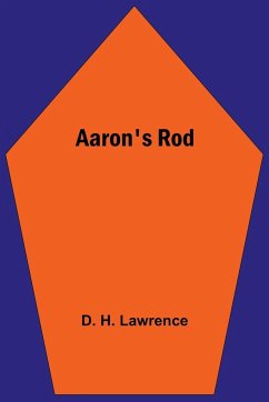 Aaron's Rod - H. Lawrence, D.