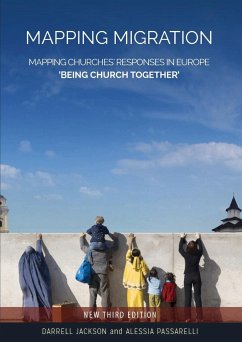 Mapping Migration, Mapping Churches' Responses in Europe 'Being Church Together' - Jackson, Darrell R; Passarelli, Alessia