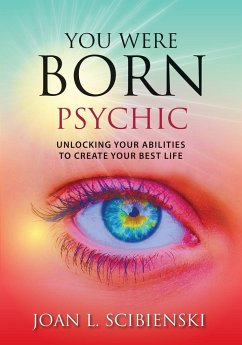 You Were Born Psychic - Scibienski, Joan L.