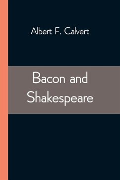 Bacon and Shakespeare - F. Calvert, Albert