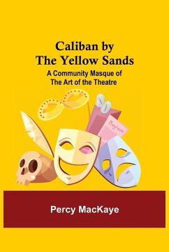 Caliban by the Yellow Sands - Mackaye, Percy