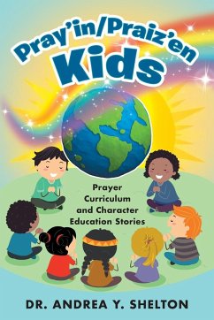 Pray'in/Praiz'en Kids - Shelton, Andrea Y.