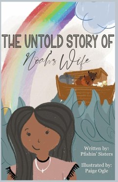 The Untold Story of Noah's Wife - The Pfishin' Sisters