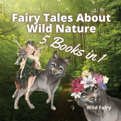 Fairy Tales About Wild Nature - Fairy, Wild