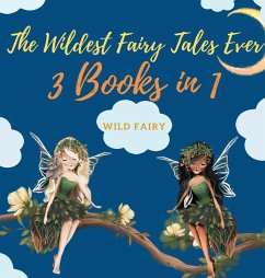 The Wildest Fairy Tales Ever - Fairy, Wild