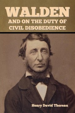 Walden, and On the Duty of Civil Disobedience - Thoreau, Henry David