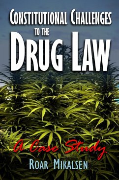 Constitutional Challenges to the Drug Law - Mikalsen, Roar Alexander