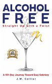 Alcohol Free Straight-Up With a Twist