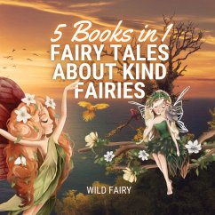 Fairy Tales About Kind Fairies - Fairy, Wild