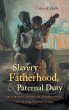 Slavery, Fatherhood, and Paternal Duty... - Bild 1