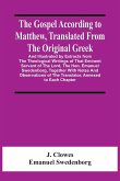 The Gospel According To Matthew, Translated From The Original Greek, And Illustrated By Extracts From The Theological Writings Of That Eminent Servant Of The Lord, The Hon. Emanuel Swedenborg, Together With Notes And Observations Of The Translator, Annexe