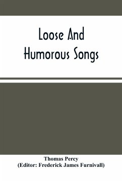 Loose And Humorous Songs - Percy, Thomas