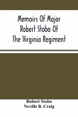 Memoirs Of Major Robert Stobo Of The Virginia Regiment