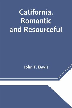 California, Romantic and Resourceful - F. Davis, John