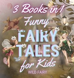 Funny Fairy Tales for Kids - Fairy, Wild