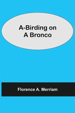 A-Birding on a Bronco - A. Merriam, Florence