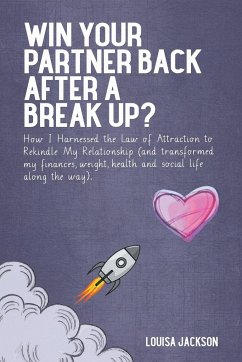 Win Your Partner Back After A Break Up? - Jackson, Louisa