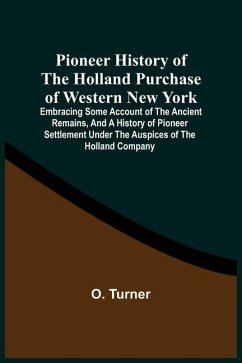 Cover Pioneer History Of The Holland Purchase Of Western New York