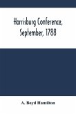 Harrisburg Conference, September, 1788