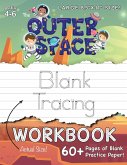 The Outer Space Blank Tracing Workbook (Large 8.5&quote;x11&quote; Size!)