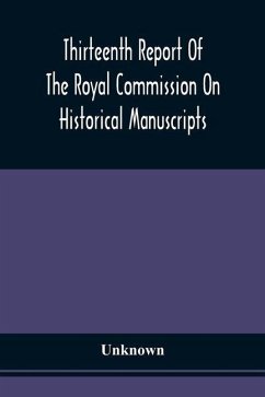 Thirteenth Report Of The Royal Commission On Historical Manuscripts - Unknown