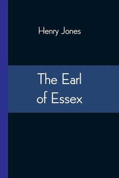 The Earl of Essex - Jones, Henry