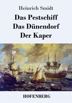 Cover Das Pestschiff / Das Dünendorf / Der Kaper