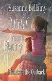Wild About Harry (Hearts of the Outback, #5) (eBook, ePUB) Wild About Harry (Hearts of the Outback, #5) (eBook, ePUB)