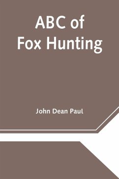 ABC of Fox Hunting - Dean Paul, John