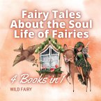 Fairy Tales About the Soul Life of Fairies