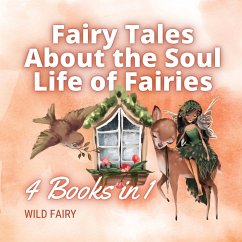 Fairy Tales About the Soul Life of Fairies - Fairy, Wild