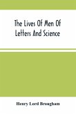 The Lives Of Men Of Letters And Science; Who Flourished In The Time Of George Iii (Second Series)